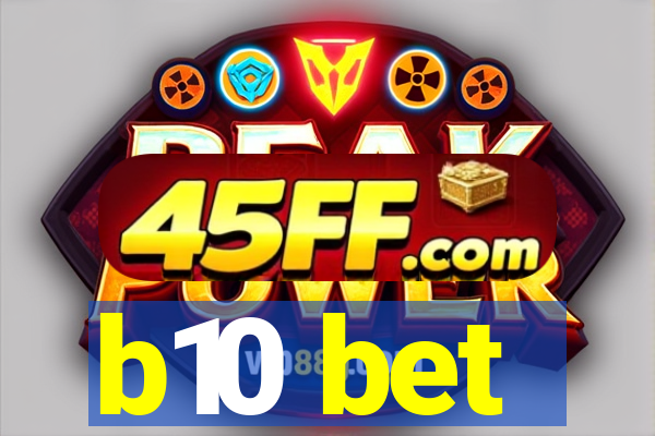 b10 bet